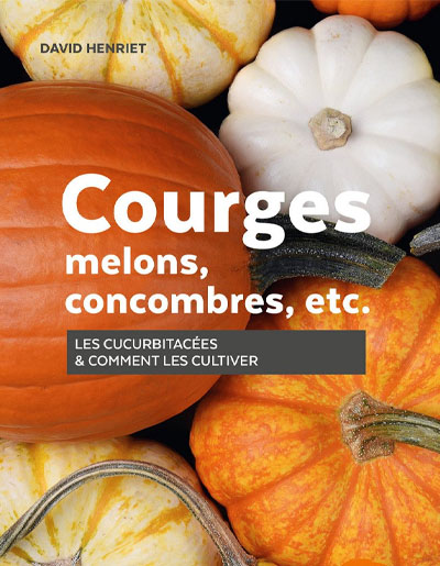 David Henriet, "Courges, melons, concombres, etc.". Ulmer.