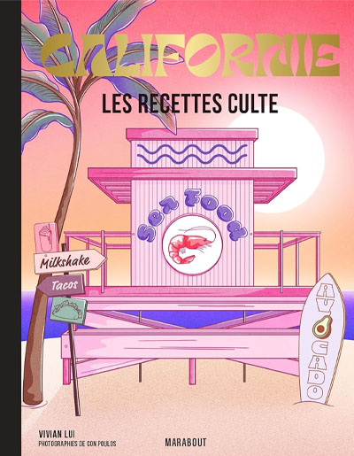 Vivian Lui, "Californie, les recettes culte". Marabout.